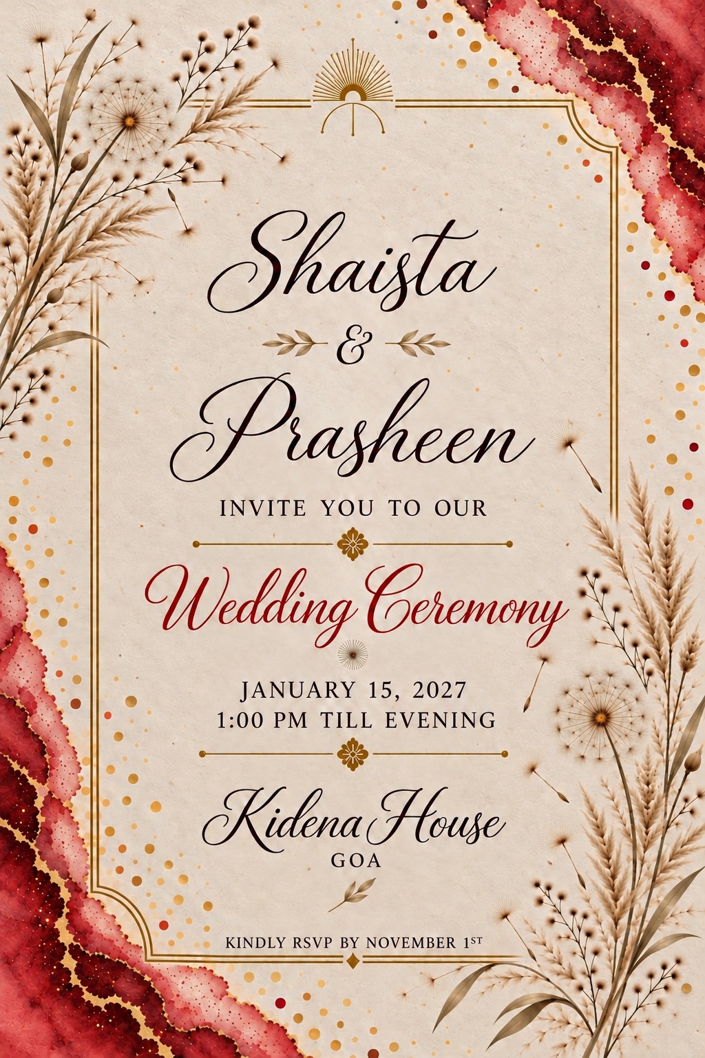 Wedding Ceremony — January 15, 2027, 1:00 PM till evening. Kidena House, Goa. Kindly RSVP by November 1st.